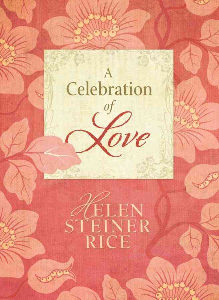 A Celebration of Love (Helen Steiner Rice Collection) cover