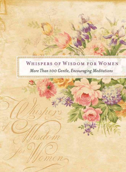 Whispers of Wisdom for Women: More Than 100 Gentle, Encouraging Meditations cover