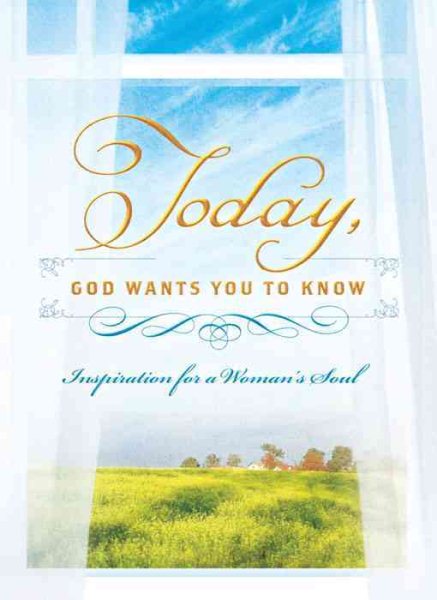 Today, God Wants You to Know: Inspiration for a Woman's Soul cover