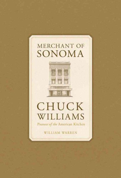 Merchant of Sonoma: Pioneer of the American Kitchen cover