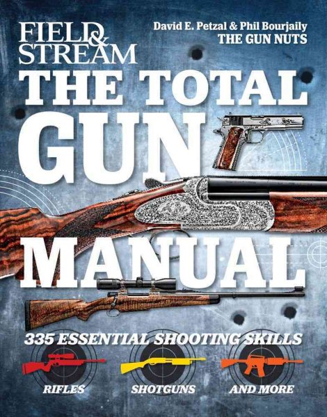 The Total Gun Manual (Field & Stream): 335 Essential Shooting Skills cover