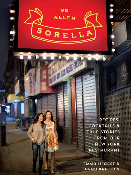 Sorella: Recipes, cocktails & true stories from our New York restaurant cover