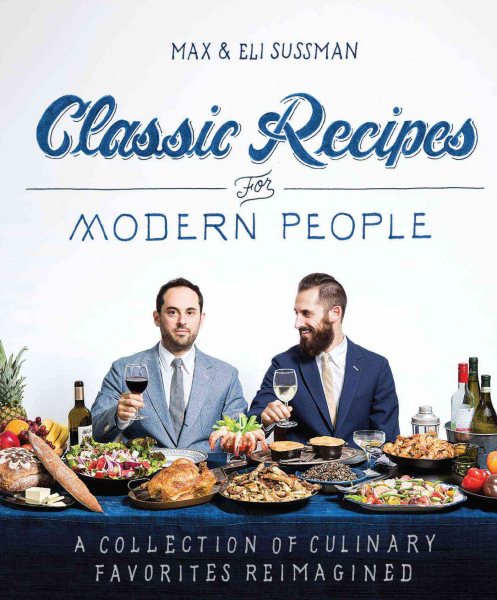 Classic Recipes for Modern People cover