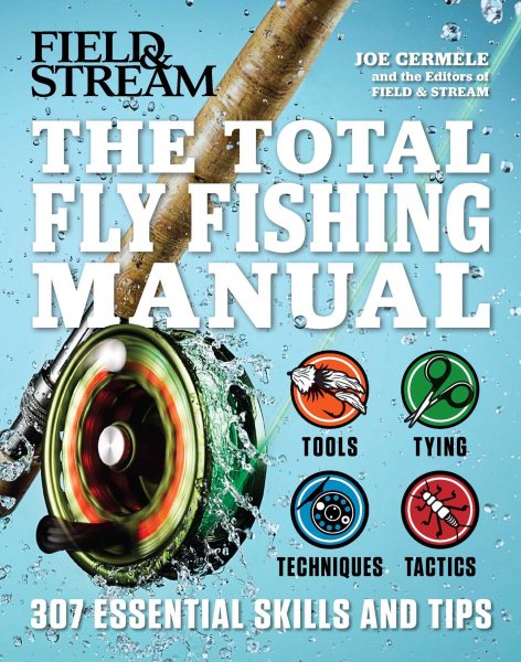 The Total Fly Fishing Manual: 307 Essential Skills and Tips cover