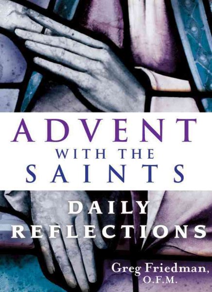 Advent With the Saints: Daily Reflections cover