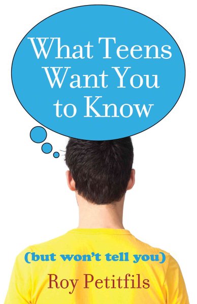What Teens Want You to Know (But Won't Tell You) cover