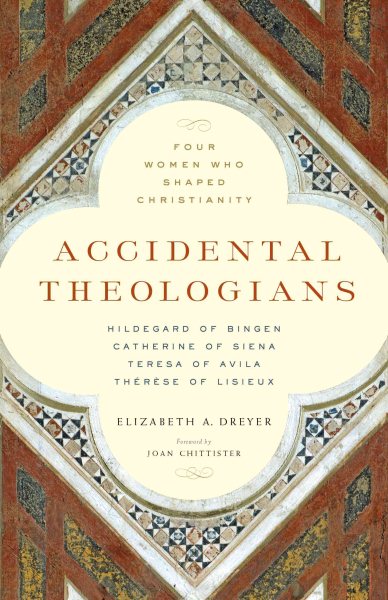 Accidental Theologians: Four Women Who Shaped Christianity cover