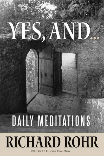 Yes, and...: Daily Meditations cover