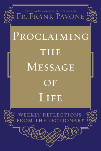 Proclaiming the Message of Life: Weekly Reflections from the Lectionary cover