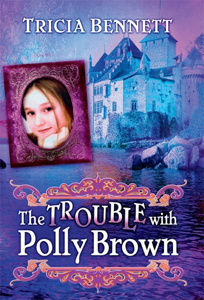 The Trouble With Polly Brown: The Polly Brown Trilogy, Book Two cover