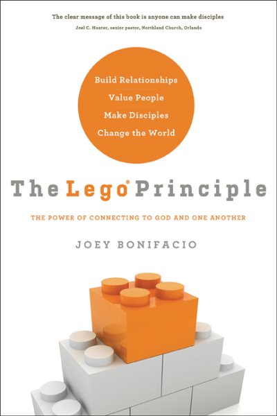 The LEGO Principle: The Power of Connecting to God and One Another cover