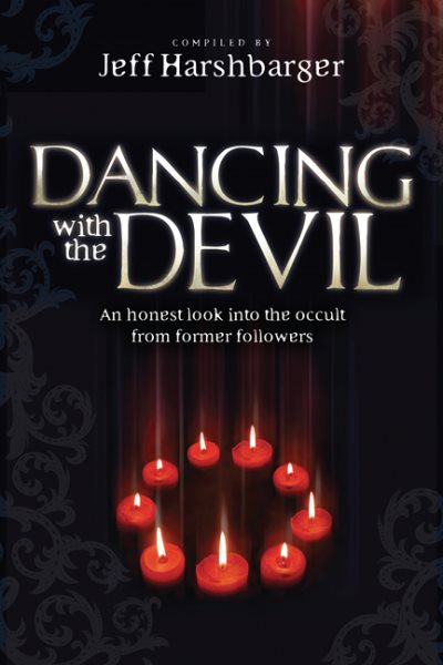 Dancing With the Devil: An Honest Look Into the Occult from Former Followers cover