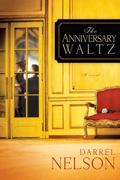 The Anniversary Waltz: A novel cover