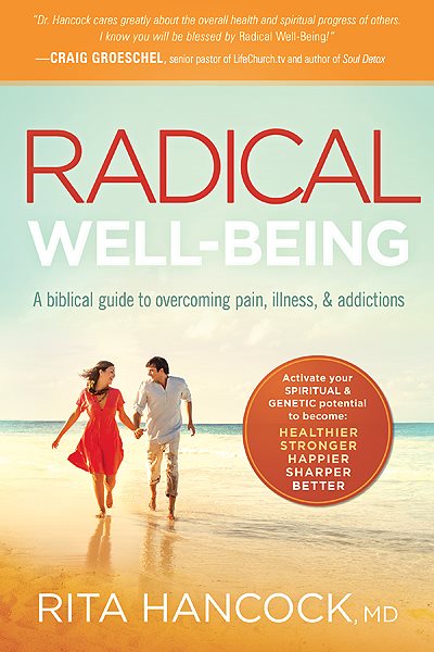 Radical Well-being: A Biblical Guide to Overcoming Pain, Illness, and Addictions cover