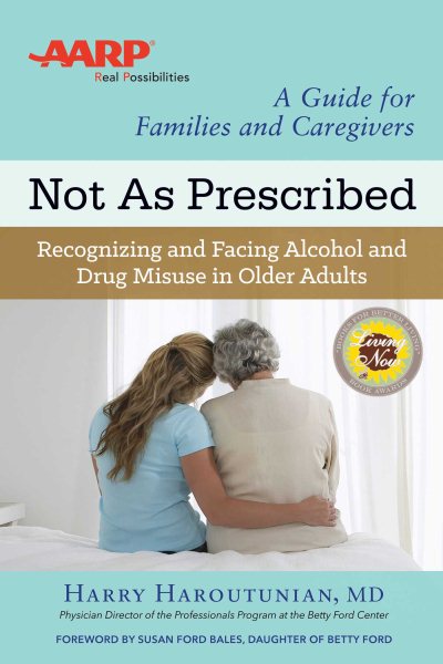 Not As Prescribed: Recognizing and Facing Alcohol and Drug Misuse in Older Adults cover