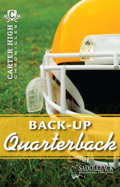 Back-Up Quarterback-2011 (Carter High Chronicles)