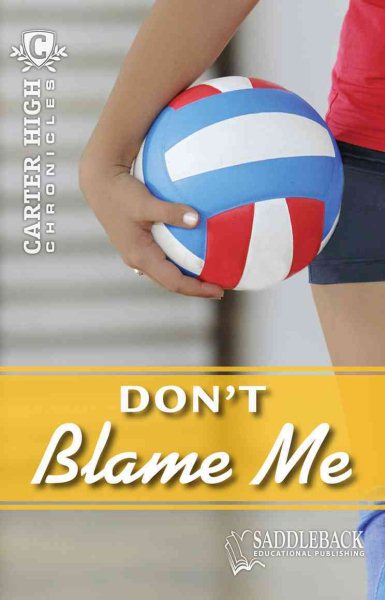 Don't Blame Me-2011 (Carter High Chronicles) cover