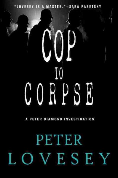 Cop to Corpse (A Detective Peter Diamond Mystery) cover