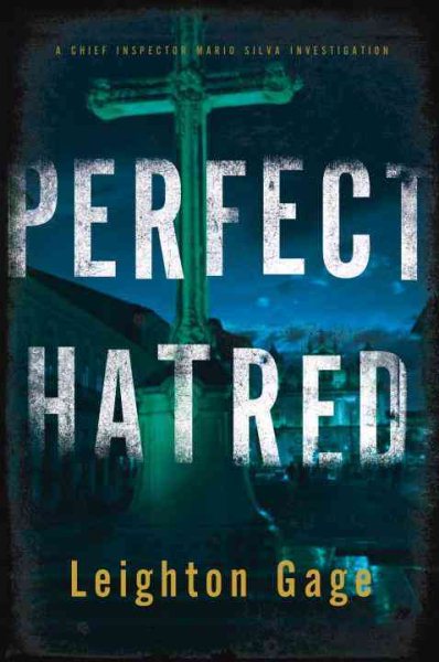 Perfect Hatred (Chief Inspector Mario Silva Investigations, No. 6) (A Chief Inspector Mario Silva Investigation) cover