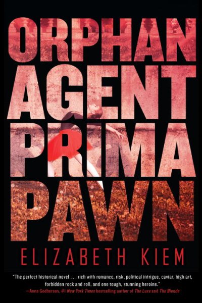 Orphan, Agent, Prima, Pawn (The Bolshoi Saga) cover