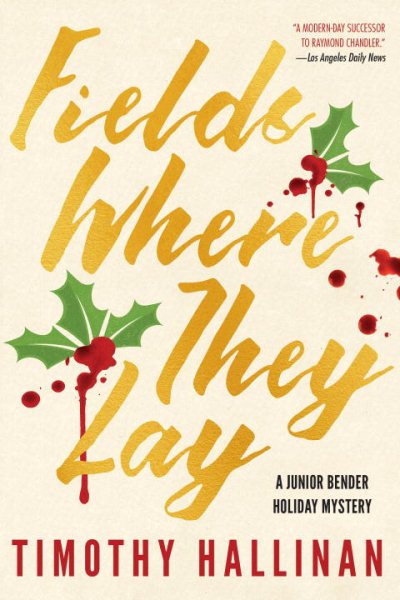 Fields Where They Lay (A Junior Bender Mystery) cover