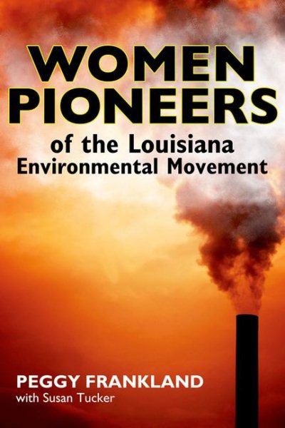 Women Pioneers of the Louisiana Environmental Movement cover