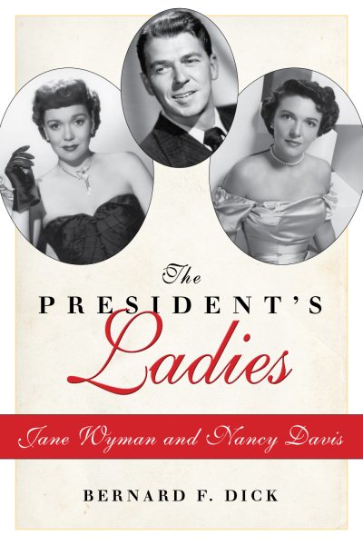 The President’s Ladies: Jane Wyman and Nancy Davis cover