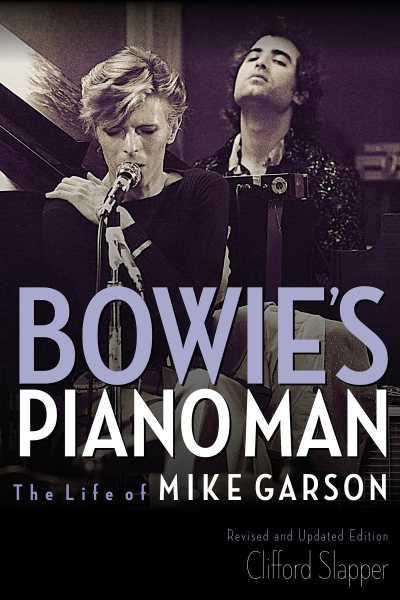 Bowie's Piano Man: The Life of Mike Garson cover