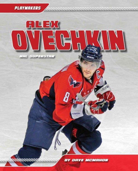 Alex Ovechkin: NHL Superstar (Playmakers (Sportszone)) cover