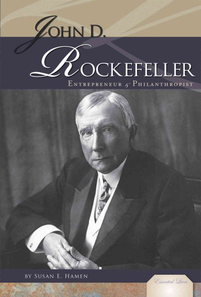 John D. Rockefeller: Entrepreneur & Philanthropist (Essential Lives Set 6) cover