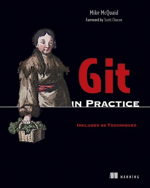 Git in Practice: Includes 66 Techniques cover