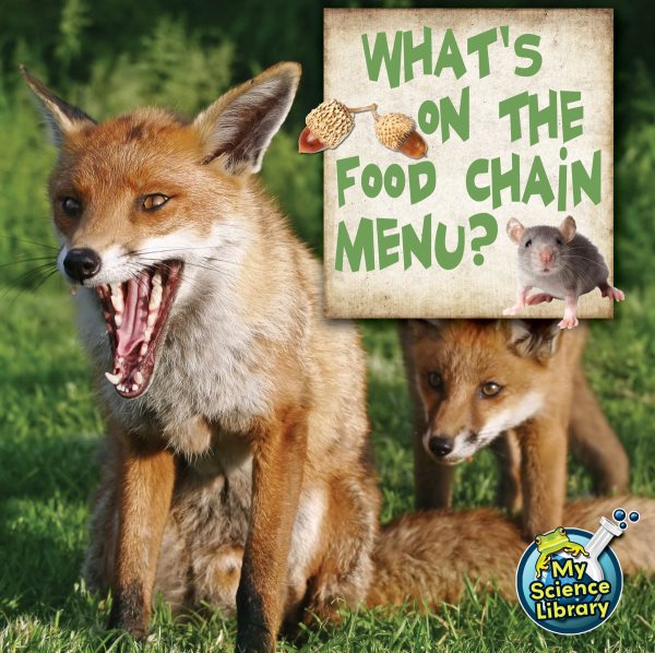 What's On The Food Chain Menu? (My Science Library) cover