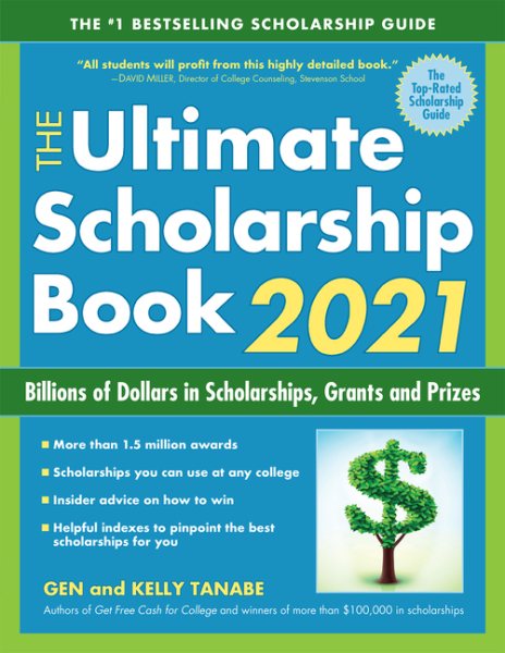 The Ultimate Scholarship Book 2021: Billions of Dollars in Scholarships, Grants and Prizes cover