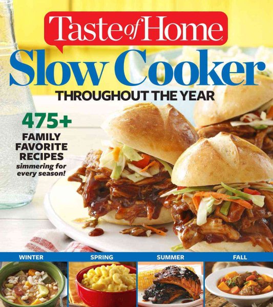 Taste of Home Slow Cooker Throughout the Year: 495+ Family Favorite Recipes cover
