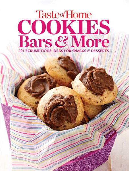 Taste of Home Cookies, Bars and More: 201 Scrumptious Ideas for Snacks and Desserts (TOH Mini Binder) cover
