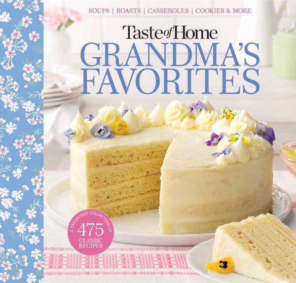 Taste of Home Grandma's Favorites: A Treasured Collection of 475 Classic Recipes cover