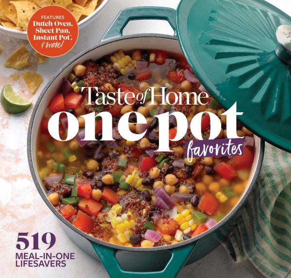 Taste of Home One Pot Favorites: 519 Dutch Oven, Instant Pot®, Sheet Pan and other meal-in-one lifesavers