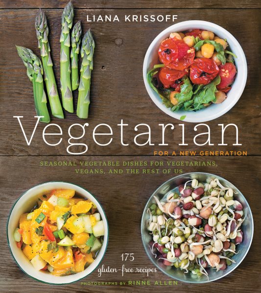 Vegetarian for a New Generation: Seasonal Vegetable Dishes for Vegetarians, Vegans, and the Rest of Us cover