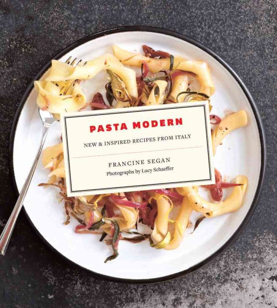 Pasta Modern: New & Inspired Recipes from Italy cover