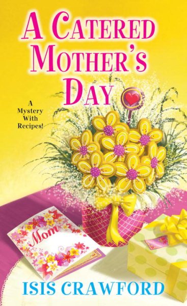A Catered Mother's Day (A Mystery With Recipes) cover
