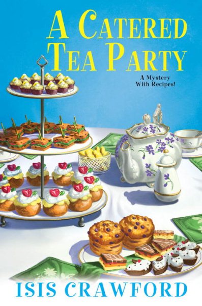 A Catered Tea Party (A Mystery With Recipes) cover