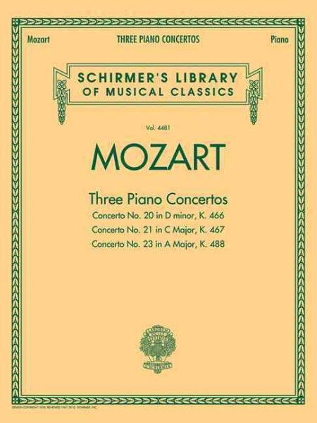 Mozart - 3 Piano Concertos: Schirmer Library of Classics Volume 4481 Two Pianos, Four Hands (Schirmer's Library of Musical Classics)