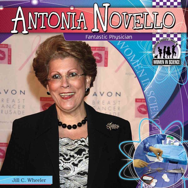 Antonia Novello: Fantastic Physician (Women in Science) cover