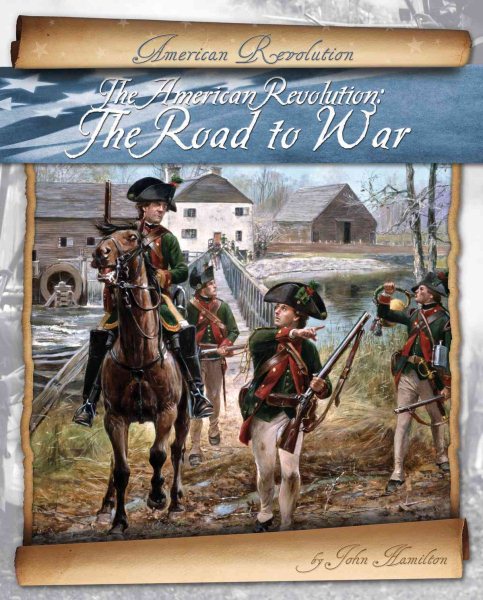 The American Revolution: The Road to War cover