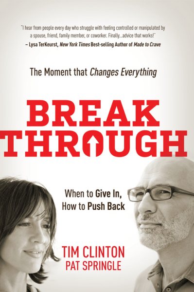 Break Through: When to Give In, How to Push Back cover