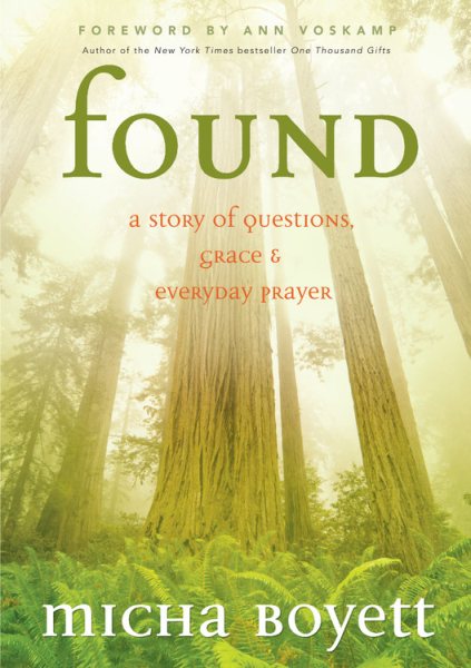 Found: A Story of Questions, Grace & Everyday Prayer cover