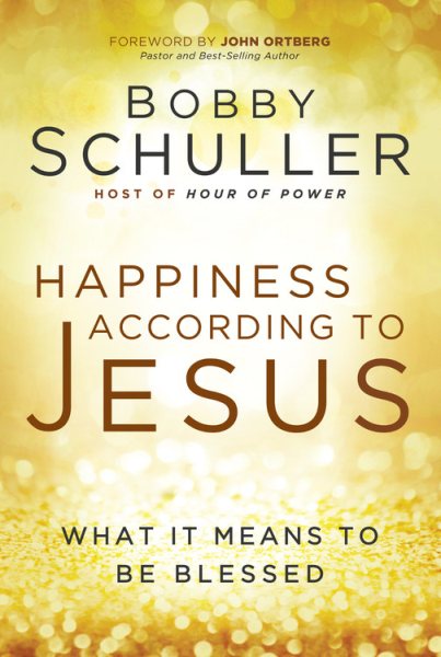 Happiness According to Jesus: What It Means to be Blessed cover