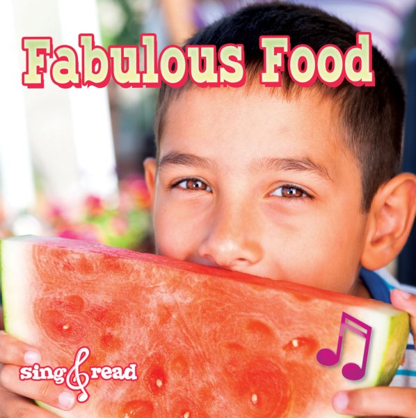 Fabulous Food (Sing and Read, Healthy Habits K-2) cover