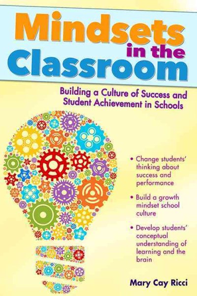 Mindsets in the Classroom: Building a Growth Mindset Learning Community cover