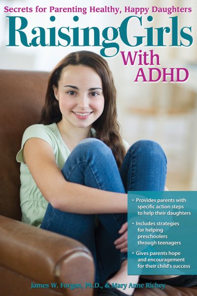 Raising Girls With ADHD: Secrets for Parenting Healthy, Happy Daughters cover